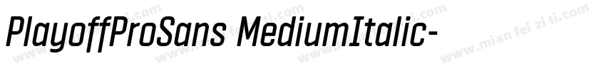 PlayoffProSans MediumItalic字体转换